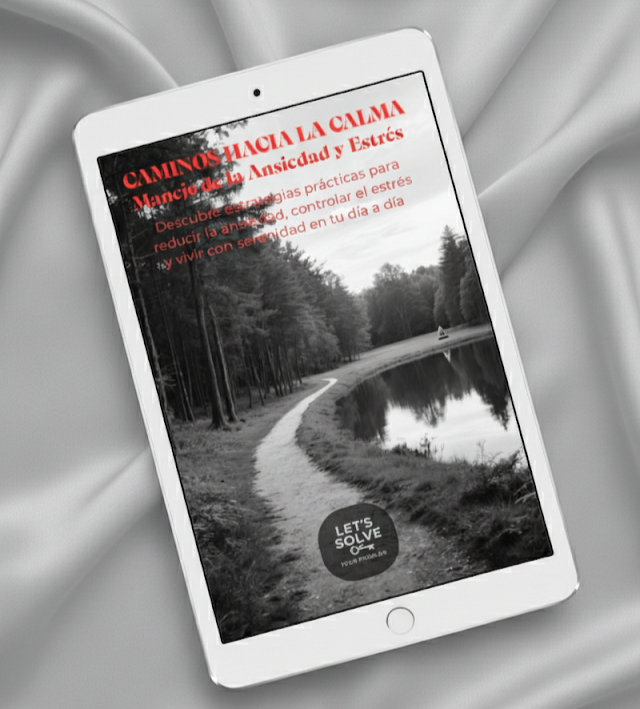 Caminos Hacia la Calma: Manejo de la Ansiedad y Estrés