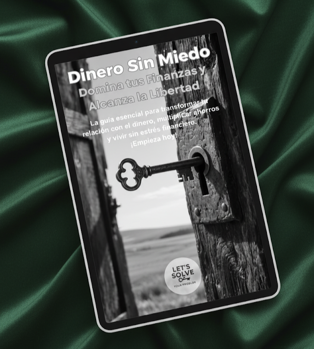 Dinero Sin Miedo: Domina tus Finanzas y Alcanza la Libertad