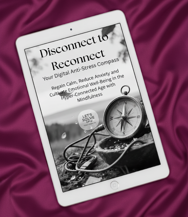Disconnect to Reconnect: Your Essential Digital Stress Compass