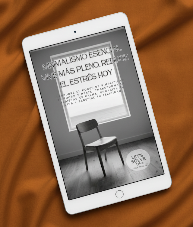 Minimalismo Esencial: Vive Más Pleno, Reduce el Estrés Hoy