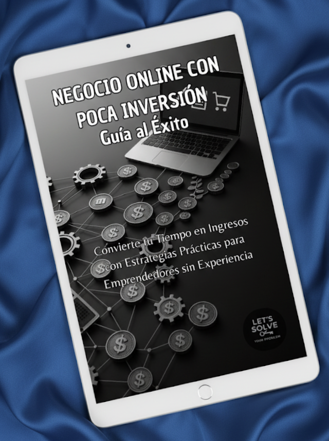 Negocio Online con Poca Inversión: Guía al Éxito