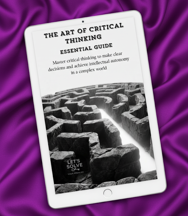 The Art of Critical Thinking: Your Essential Guide