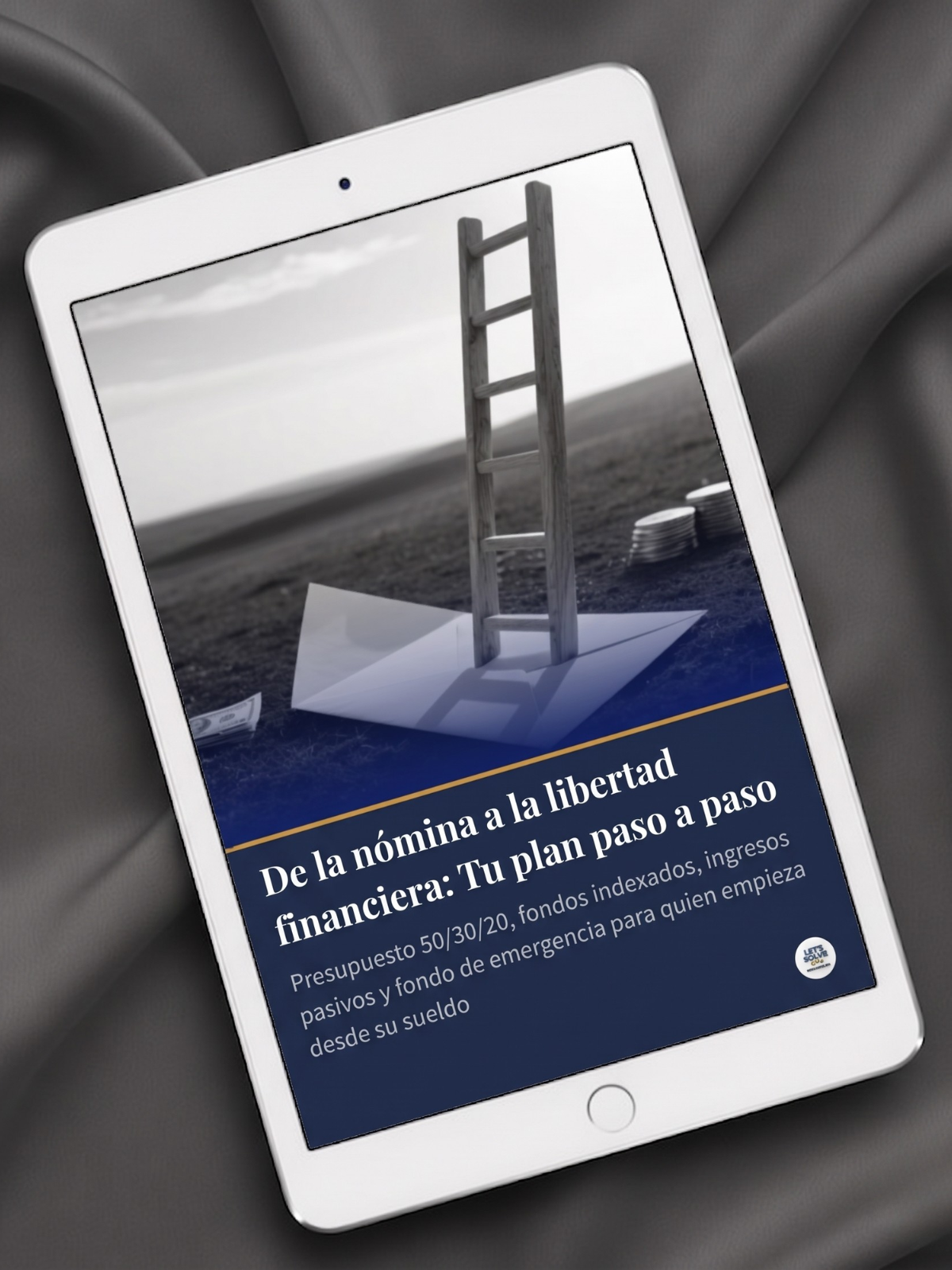 De la Nómina a la Libertad Financiera: Tu Plan Paso a Paso Let´s Solve Your Problem