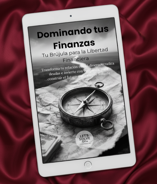 Dominando tus Finanzas: Tu Brújula para la Libertad Financiera