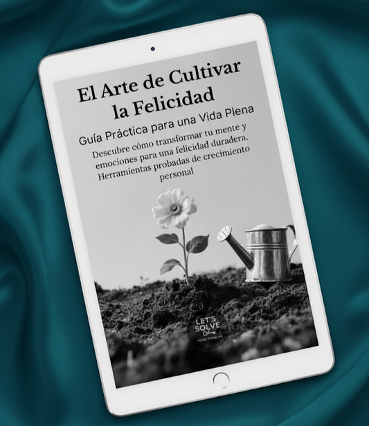 El Arte de Cultivar la Felicidad: Guía Práctica para una Vida Plena