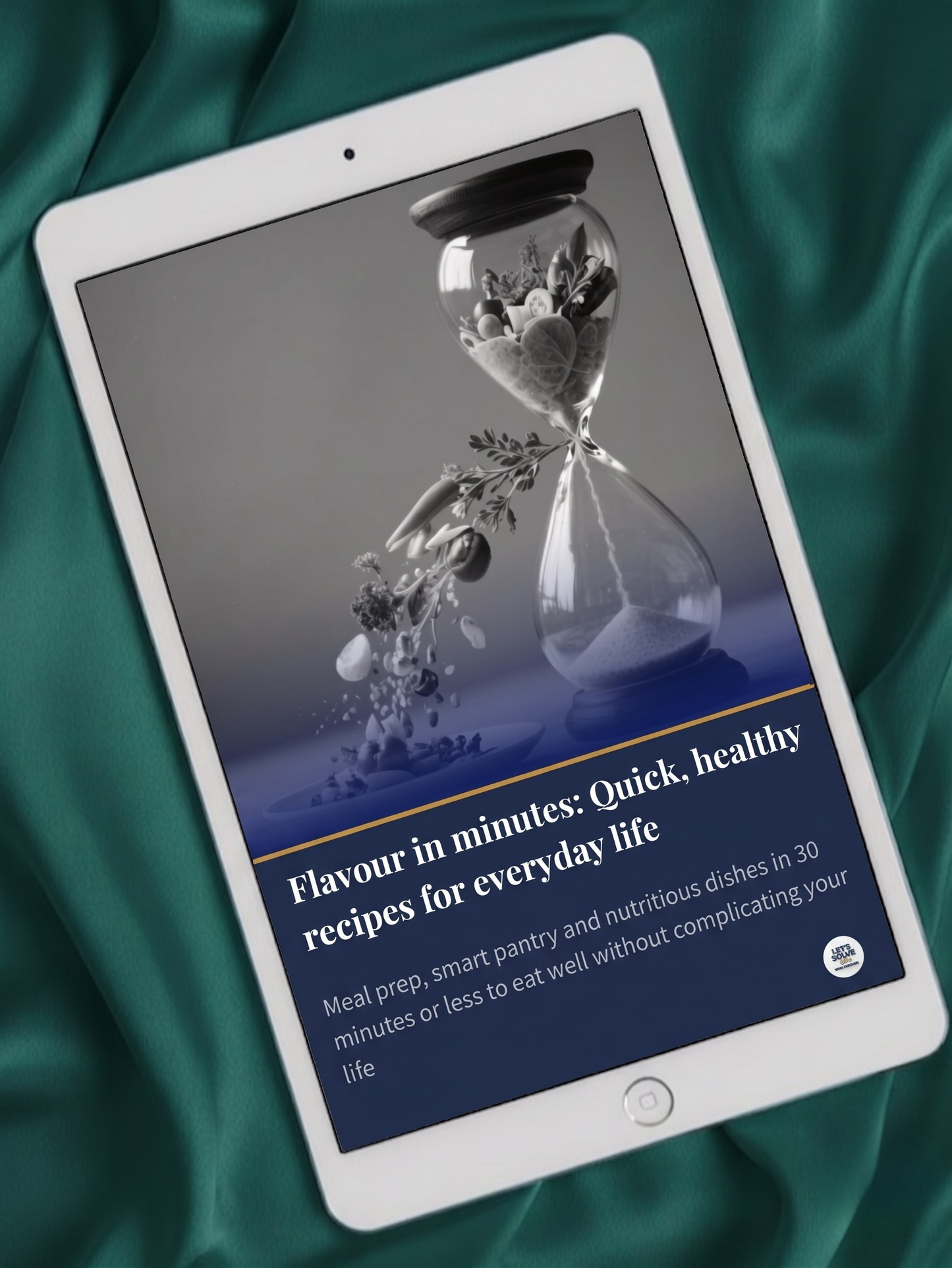Flavor in Minutes: Quick Healthy Recipes  Let´s Solve Your Problem