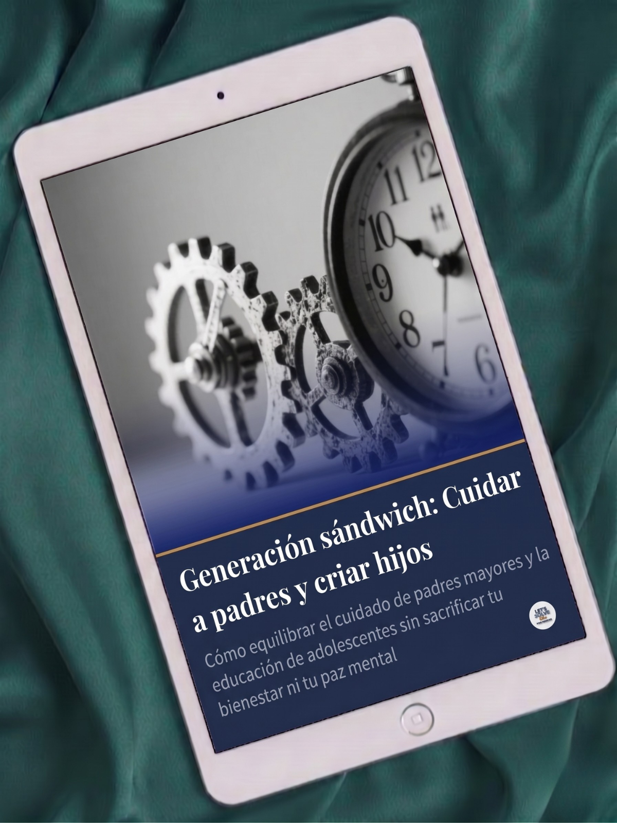 Generación Sándwich: Cuidar a Padres y Criar Hijos Let´s Solve Your Problem