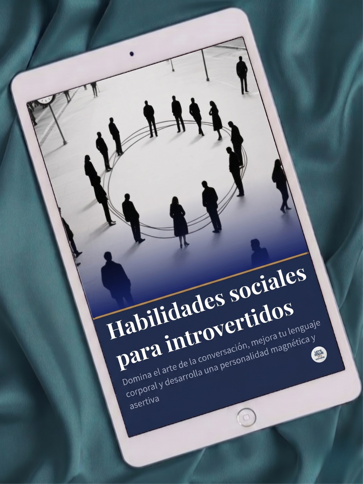Habilidades Sociales para Introvertidos Let´s Solve Your Problem