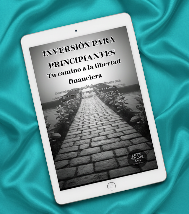 Inversión para Principiantes: Tu Camino a la Libertad Financiera