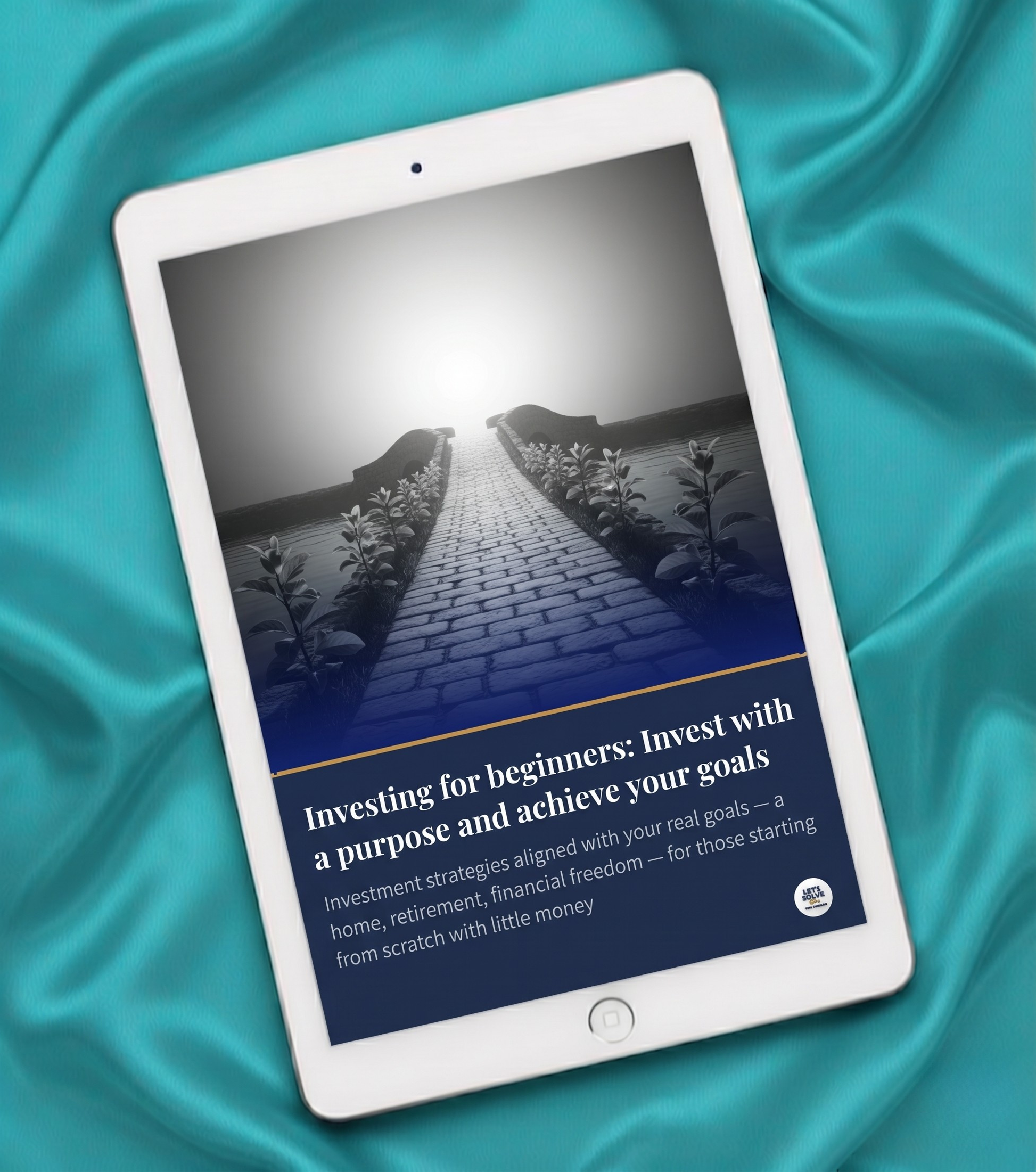 Investing for Beginners: Invest with a Purpose and Achieve Your Goals