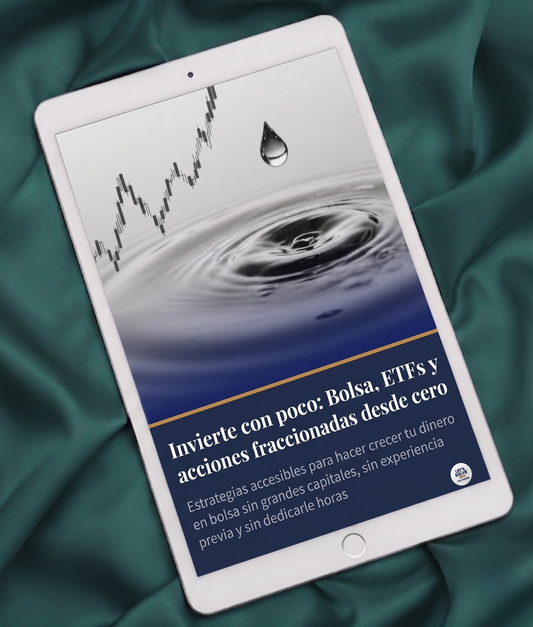 Invierte con Poco: Bolsa, ETFs y Acciones Fraccionadas desde Cero