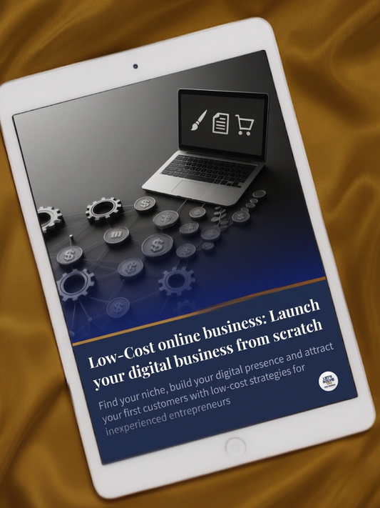 Low-Cost Online Business: Launch Your Digital Business from Scratch