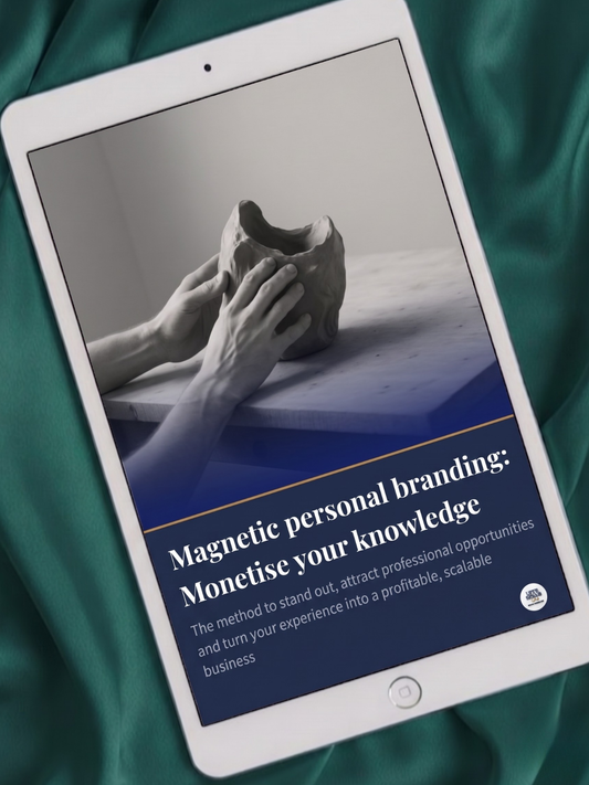 Magnetic Personal Branding: Monetise Your Knowledge