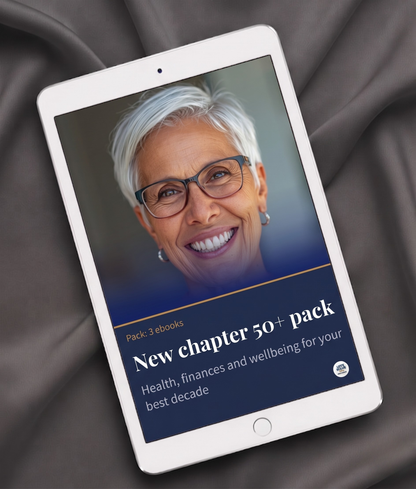 New Chapter 50+ Pack: Health, Finances and Wellbeing for Your Best Decade