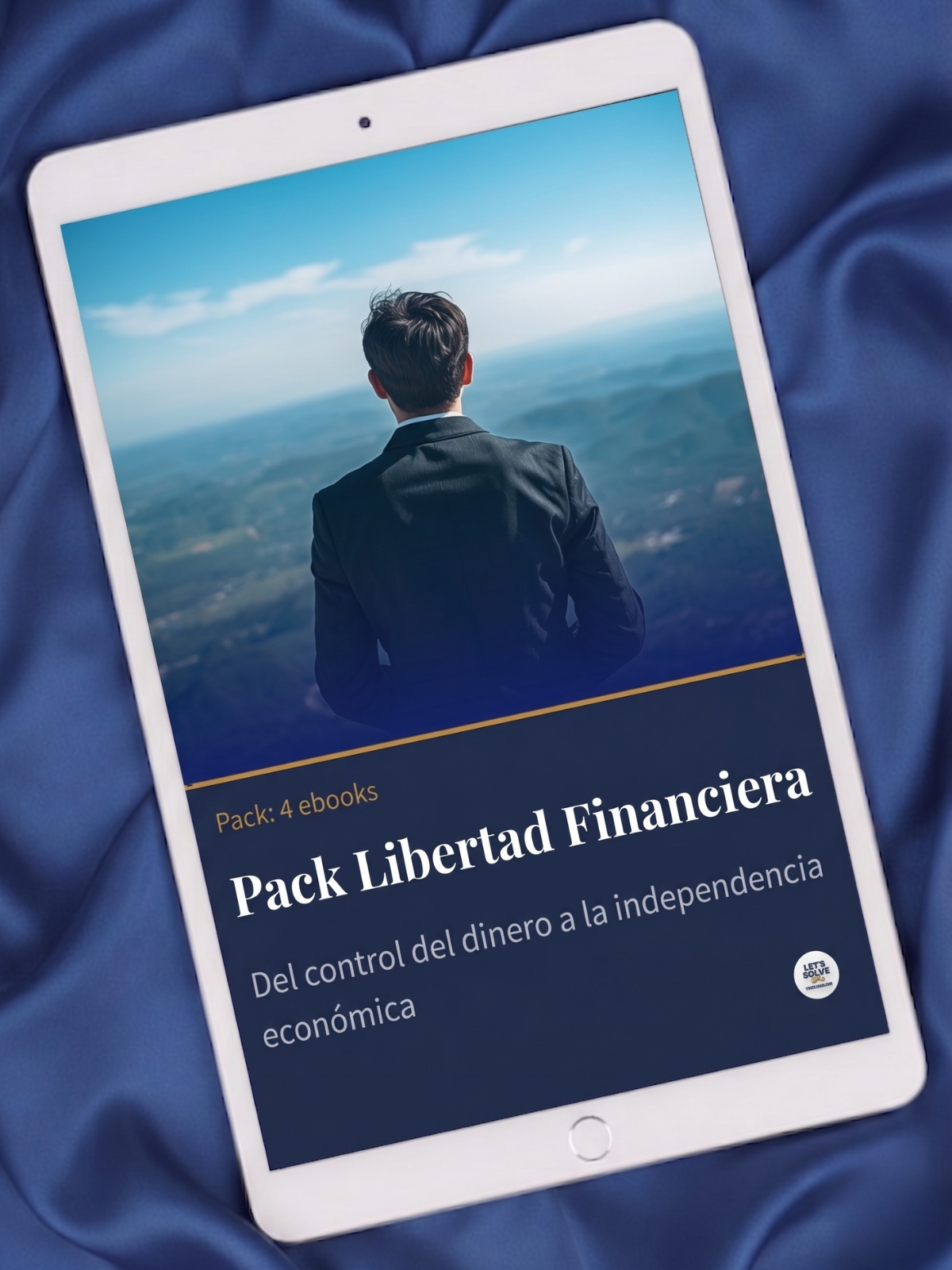 Pack Libertad Financiera: Del Control del Dinero a la Independencia Económica Let´s Solve Your Problem