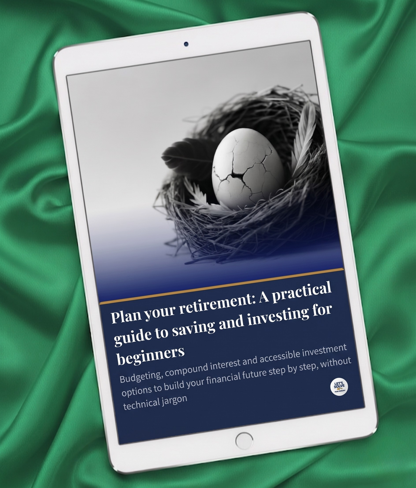 Plan Your Retirement: A Practical Guide to Saving and Investing for Beginners Let´s Solve Your Problem