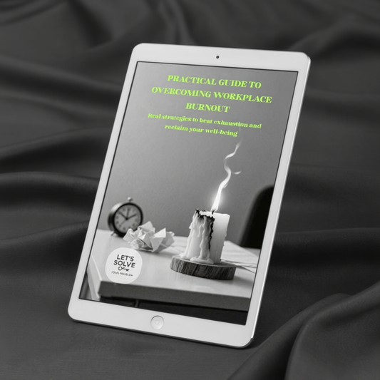 Practical Guide to Overcoming Workplace Burnout