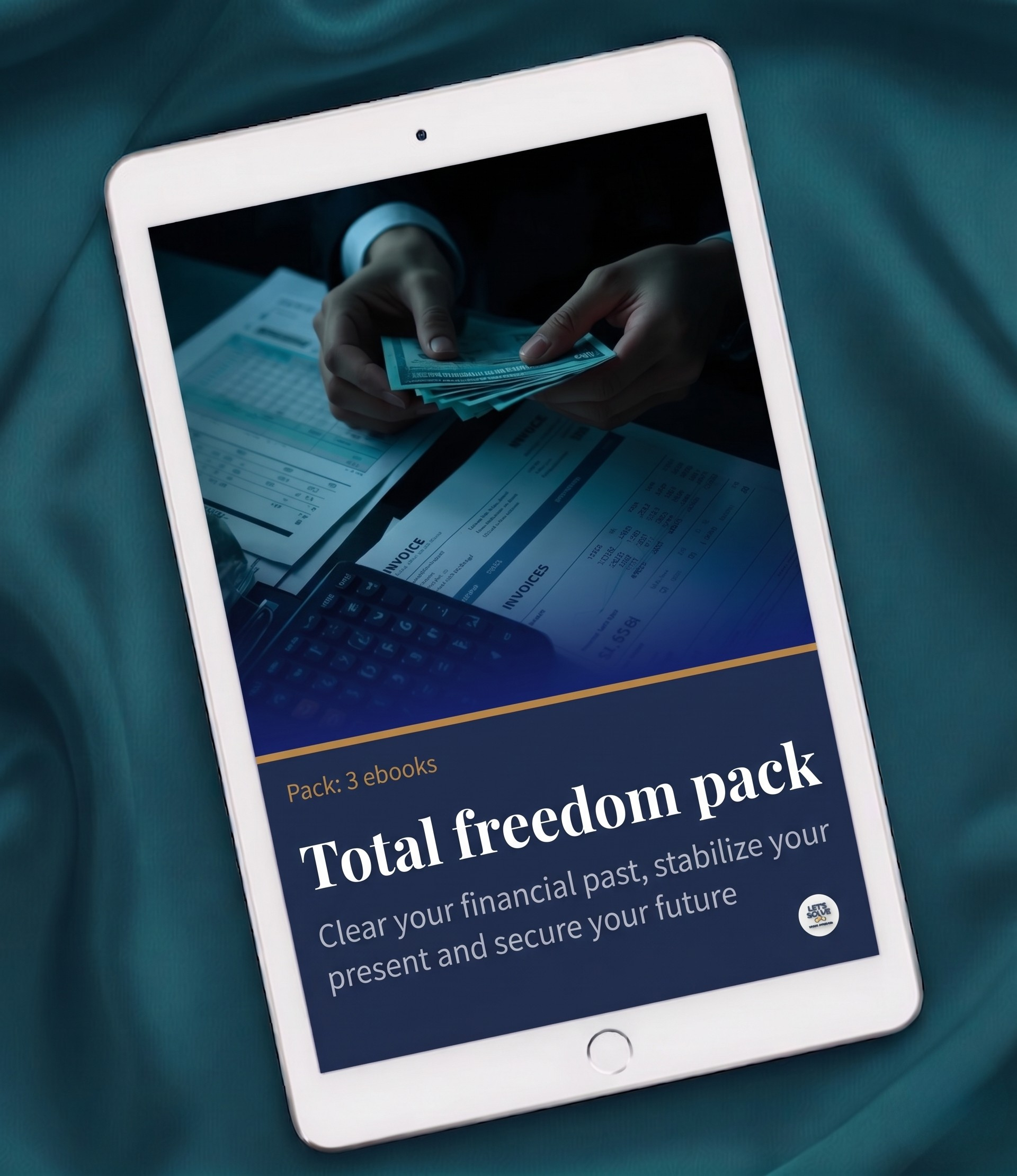 Total Freedom Pack: Clear Your Financial Past, Stabilize Your Present and Secure Your Future