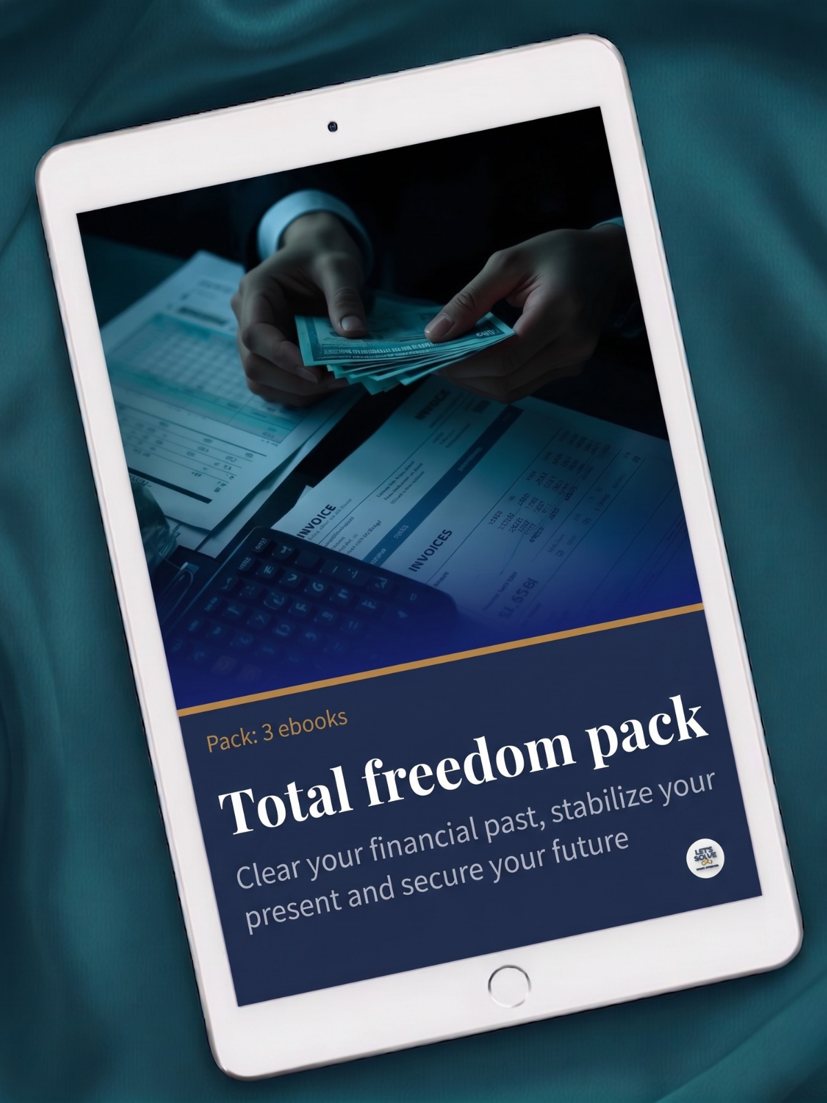 Total Freedom Pack: Clear Your Financial Past, Stabilize Your Present and Secure Your Future